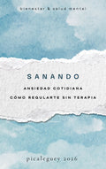 Ansiedad Cotidiana y Regulación sin Terapia